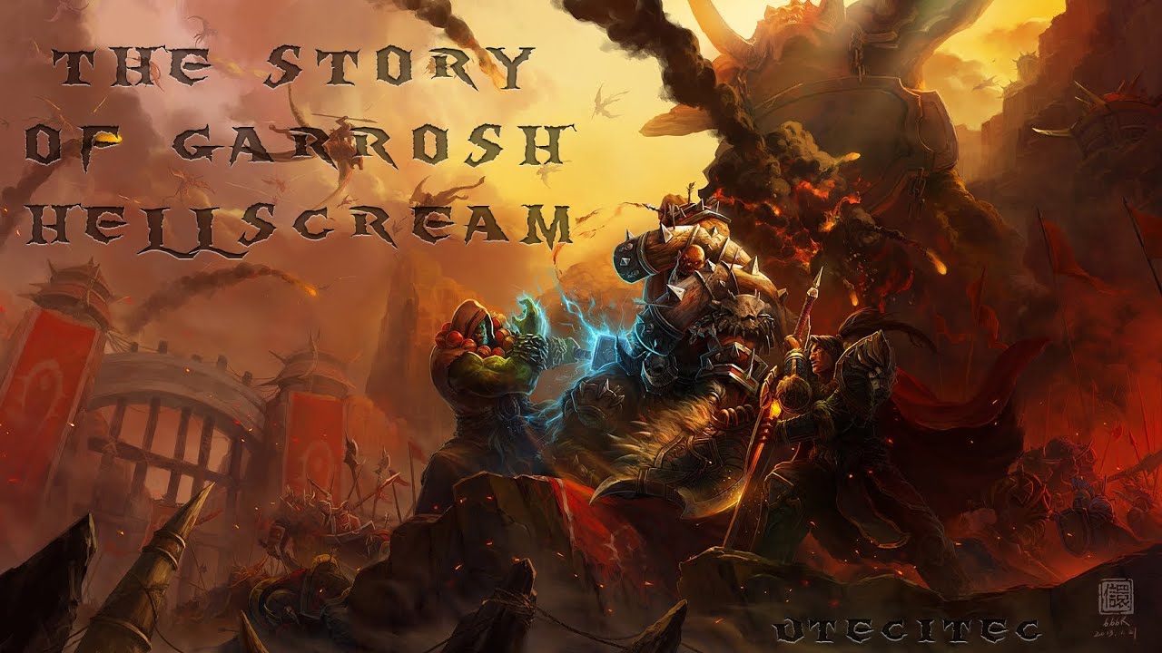The Story of Garrosh Hellscream