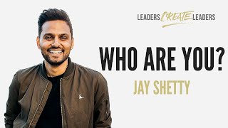 WHO ARE YOU? Jay Shetty - Powerful Motivational Video