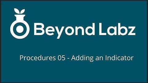 Beyond Labz Procedures - Episode 05 - Adding an Indicator