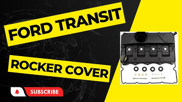 Ford Transit 2.2: Easy Rocker Cover & Injector Seal Replacement Guide | Carmando