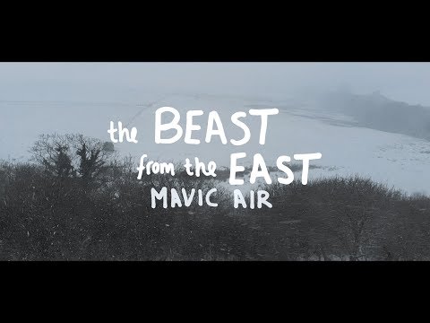 The Beast from the East | DJI Mavic Air
