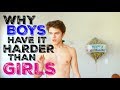 WHY BOYS HAVE IT HARDER THAN GIRLS | Brent Rivera