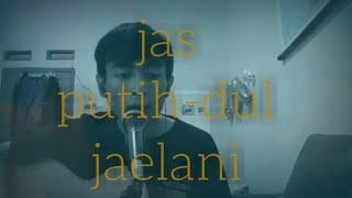 Dul Jaelani  Jas Putihcover Zikri
