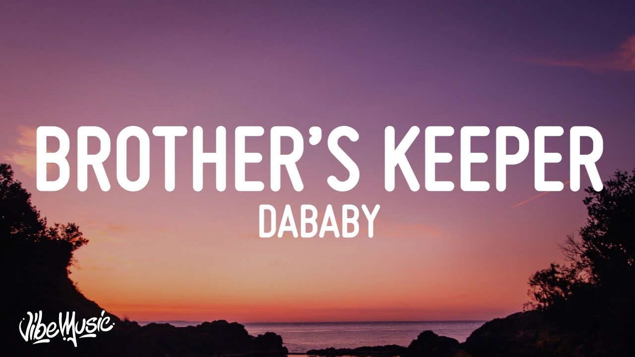 Download DaBaby - Brother’s Keeper (Lyrics)