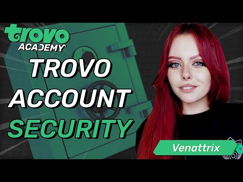 Trovo Academy: Account Security