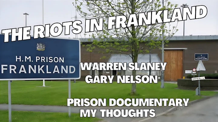 HMP Frankland prison documentary. The riots and vi...