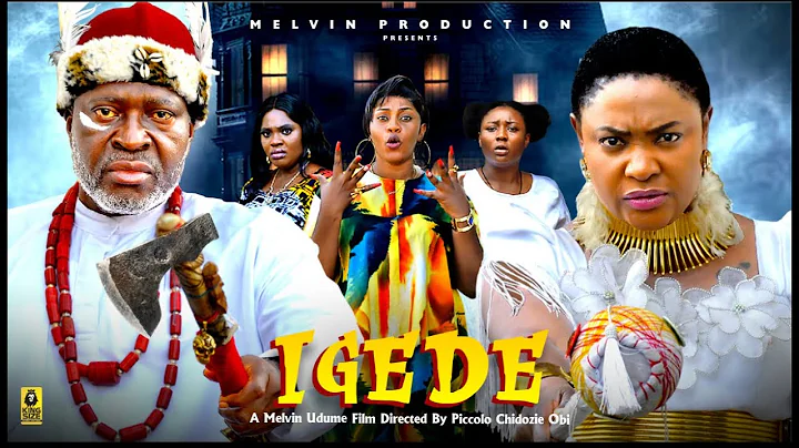 IGEDE (full movie) - KANAYO.O.KANAYO, LIZZYGOLD ONUWAJE 2025 latest Nigerian movie