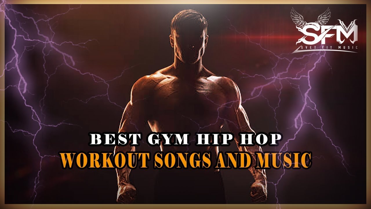 Best Gym Hip Hop Workout Songs And Music Svet Fit Music YouTube best-gym-hip-hop-workout-songs-and-music-svet-fit-music-youtube
