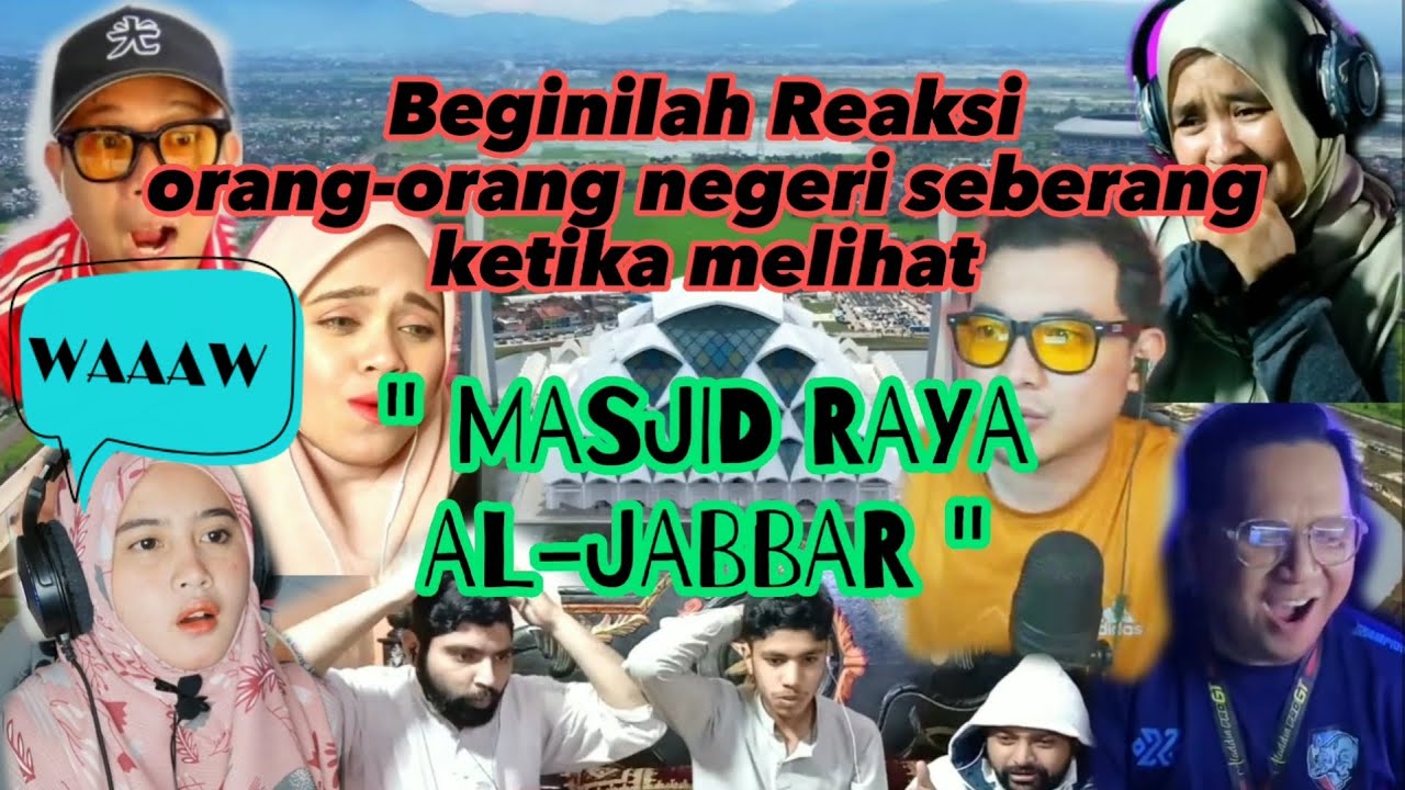 REAKSI orang-orang Malaysia dan Pakistan melihat Masjid Raya Al-Jabbar | MasyaAllah...