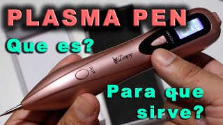 Que es PLASMA PEN ?, para que TRATAMIENTOS lo aplicamos?  ⚡