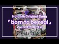 【Original】born to be real 한글자막/토코야미 토와