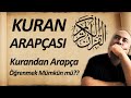 Gerçekler!!! Kuran Öğrenmek ve Arapça Öğrenmek Aynı Mı?