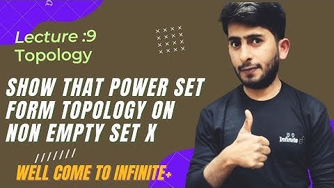 Topology||Show that the power set of nonempty set X is a topology on X||Topological space||Power set