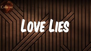 Khalid - Love Lies (with Normani) (Lyrics)