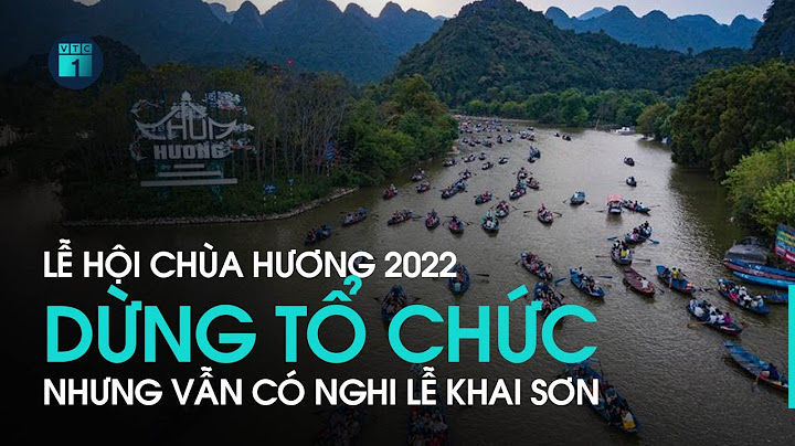 Lễ hội chùa hương được tổ chức như thế nào năm 2024