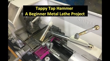 Machinist Hammer - A Metal Lathe Project