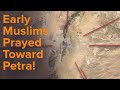 Early Muslims Praying Toward Petra - Early Islamic History Ep. 5