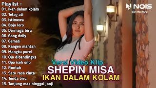 Savana Blitar Full Album | Best Musik Shepin Misa ' IKAN DALAM KOLAM ' Dangdut Koplo Terbaru 2023