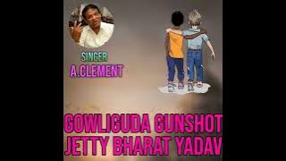 Gowliguda Gunshot Jetty Bharath Yadav