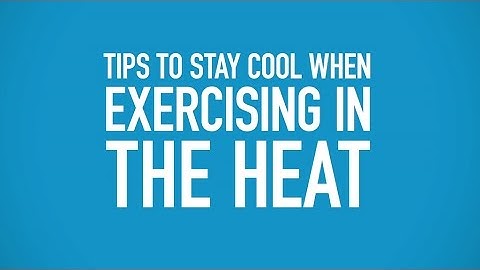 What Are Some Tips for Exercising in the Heat? - CamelBak HydratED