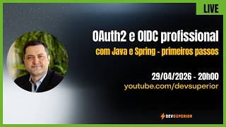 OAuth2 e OIDC profissional com Java e Spring: primeiros passos
