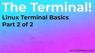 CompTIA Security+ SY0-501: Linux Terminal Basics (Part 2/2)