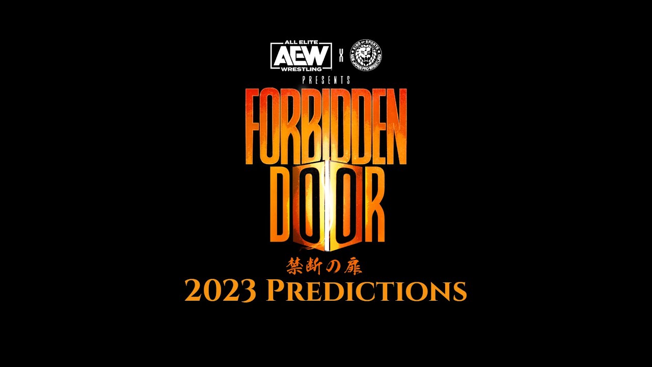 AEW x NJPW Forbidden Door 2023 Predictions YouTube