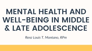 Mental Health and Well-Being in Middle & Late Adolescence - Personal Development for Senior High