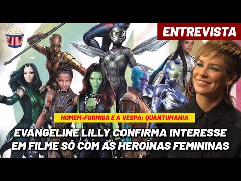 Evangeline Lilly defende diversidade na Marvel e fala sobre filme das personagens femininas A-Force