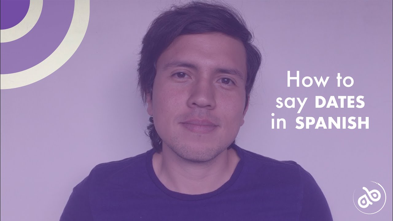 How to say dates in spanish YouTube