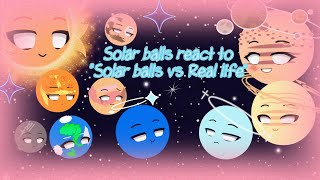 Solar Balls react to \\