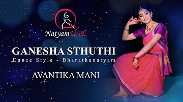 Ganesha Sthuthi by Avanthika Mani - NatyamUAE - Bharathanatyam Dance