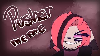 Pusher - Meme Commission