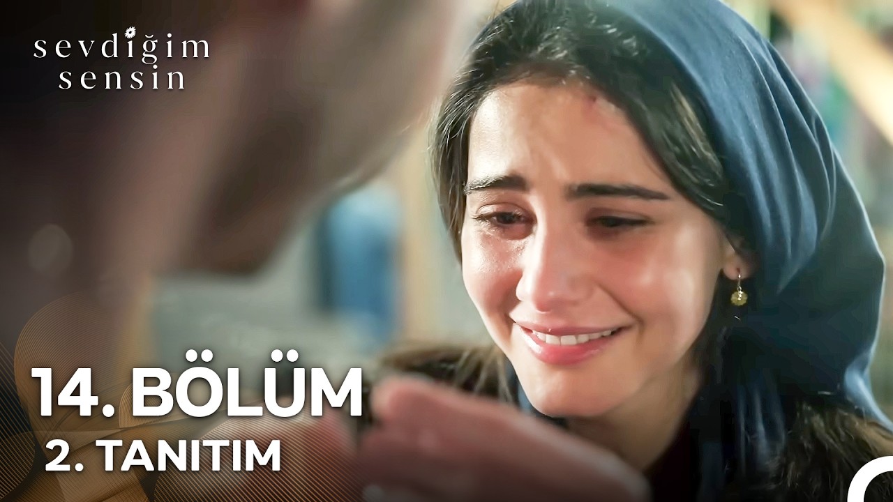 Sevdiğim Sensin - Sevdiğim Sensin 14. Bölüm 2. Tanıtım