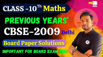CBSE Class 10 Maths Previous Year Question Paper 2009 Delhi Question Paper Solutions For 2026 Exam