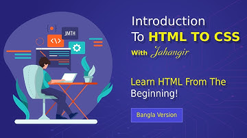 What is HTML and CSS Web Design Bangla Video Tutorial [part-1]