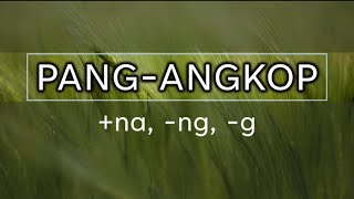 Pang-angkop na NA, NG at G