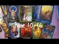 Leo June 10-16 "You're manifesting through uncertainty, this person wants you bad"