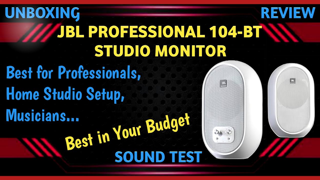 JBL Professional 104-BT Studio Monitors Unboxing| Review| Sound Test| Best  Budget Studio Monitors - YouTube