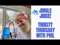 Jingle Juice   Thirsty Thursday with Phil