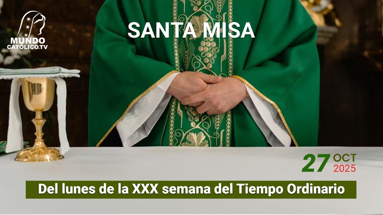 Santa Misa del lunes 27 de octubre del 2025 - YouTube