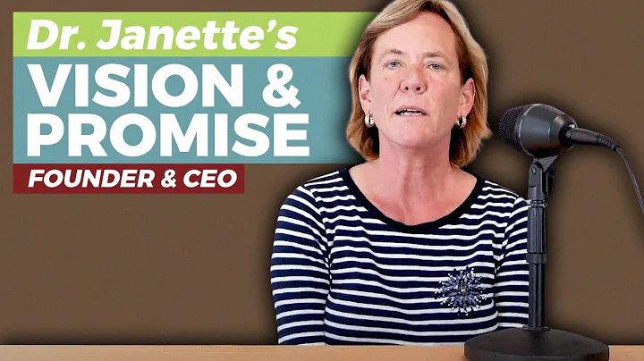 Dr. Janette Gray, Founder and CEO - Our Vision and...