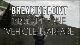 Dayz Breaking Point Mod: Episode One 'Vehicle Warfare'