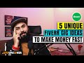 5 Unique Fiverr Gig Ideas to Make Money on Fiverr Fast - Low Competition Fiverr Gigs