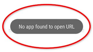 How To Fix No App Found To Open URL Error || How To Solve No App Found To Open URL Android Mobile - YouTube How To Fix No App Found To Open Url Error || How To Solve No App Found To Open Url Android Mobile - Youtube