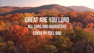 Great are you Lord - cover Feel God ft. Clément Bluteau - All Sons & Daughters (French version) Resimi