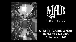 Crest Theatre Opens in Sacramento 1949 - MAB Archives