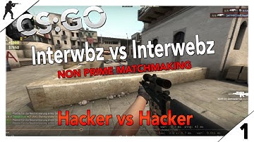 [CSGO]MM HvH 2v1 | Interwebz