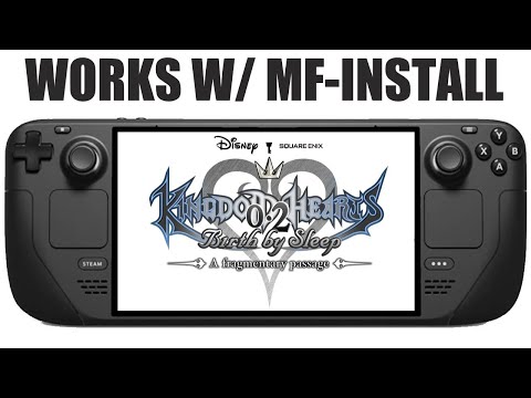 This game won't run on Steam Deck without MF-INSTALL | Kingdom Hearts 0.2 Birth by Sleep #steamdeck