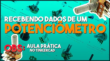 Como receber dados analógicos no Arduino usando um Potênciometro